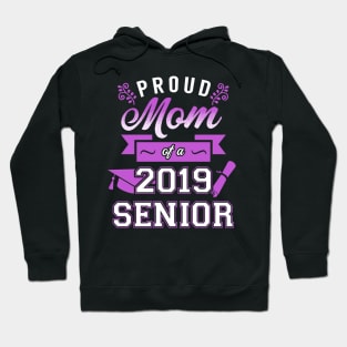 Proud Mom of a 2019 Senior Hoodie